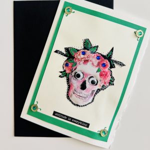 "Attitude Is Everything" Stitched Floral Skull Card