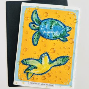 "Creativity Takes Courage" Stitched Sea Turtle Card